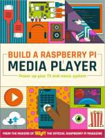 Revista Build a Raspberry Pi Media Player - nº 1 - 2022-07