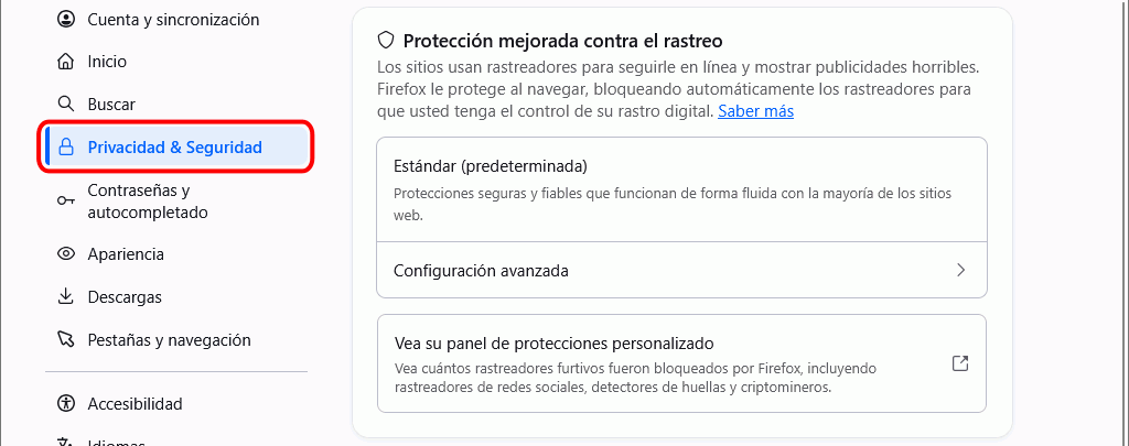 Firefox - Menú Ajustes > Privacidad y Seguridad > Protección mejorada